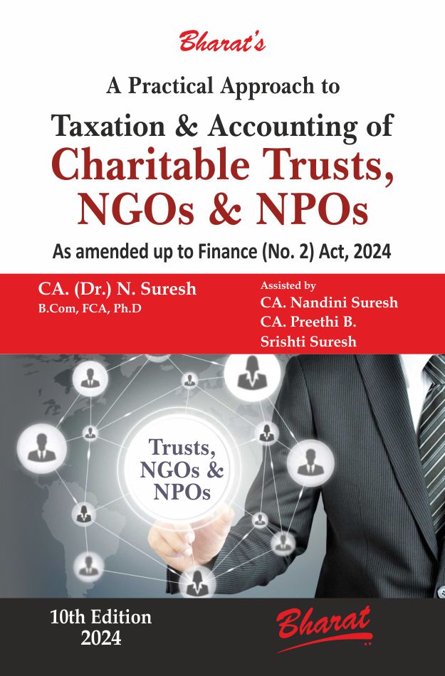 A Practical Approach to TAXATION AND ACCOUNTING OF CHARITABLE TRUSTS, NGOs & NPOs